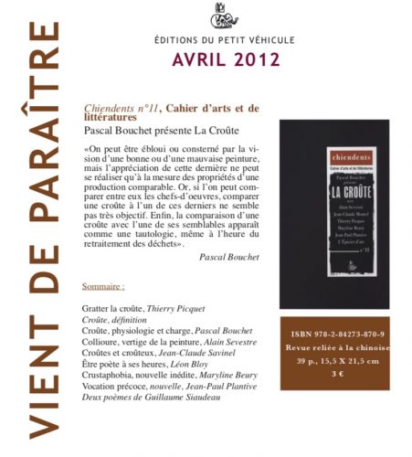 La croûte, Editions du petit véhicule, avril 2012